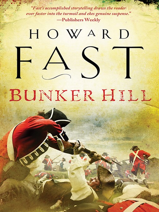 Title details for Bunker Hill by Howard Fast - Available